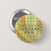 Volledig Geweldige pap Puzzle Yellow/Brown Ronde Button 5,7 Cm (Voorkant /achterkant)