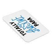 Volledig Geweldige Papa T-shirts en cadeautjes Magneet (Rechterzijde)