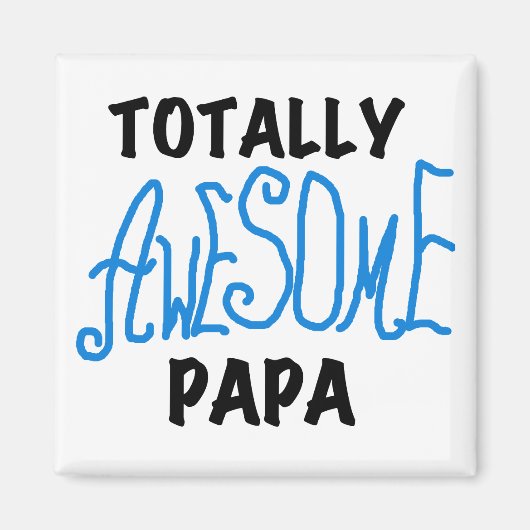 Volledig Geweldige Papa T-shirts en cadeautjes Magneet (Voorkant)