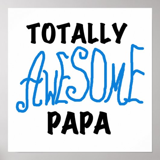 Volledig Geweldige Papa T-shirts en cadeautjes Poster (Voorkant)