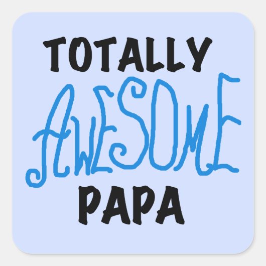 Volledig Geweldige Papa T-shirts en cadeautjes Vierkante Sticker (Voorkant)