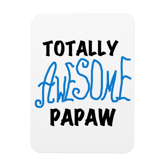 Volledig Geweldige Papaw T-shirts en geschenken Magneet (Verticaal)