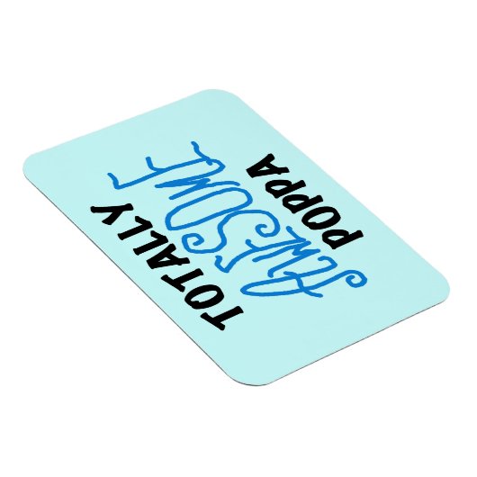 Volledig Geweldige Poppa Tshirts en cadeautjes Magneet (Rechterzijde)