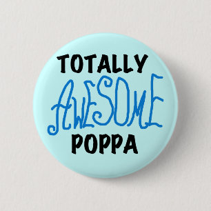 Volledig Geweldige Poppa Tshirts en cadeautjes Ronde Button 5,7 Cm
