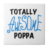 Volledig Geweldige Poppa Tshirts en cadeautjes Tegeltje (Voorkant)