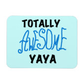 Volledig Geweldige Yaya T-shirts en geschenken Magneet (Horizontaal)
