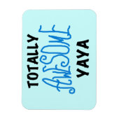 Volledig Geweldige Yaya T-shirts en geschenken Magneet (Verticaal)