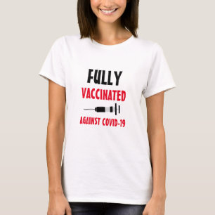 Volledig ingeënt tegen Covid-19 T-shirt