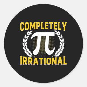 Volledig irrationeel - Grappig 3.14 Pi Dag Ronde Sticker