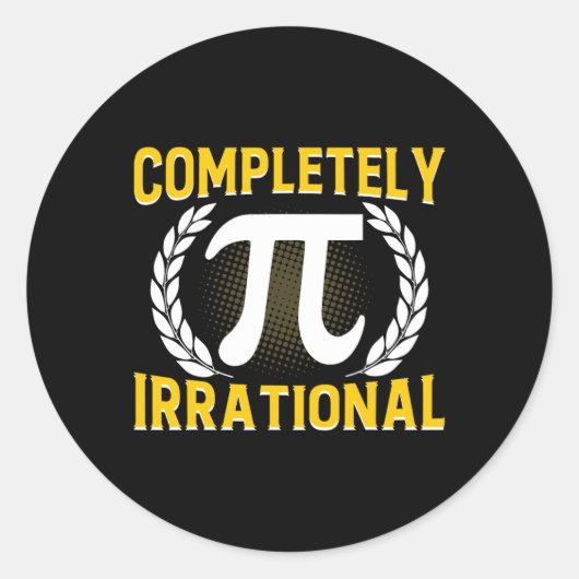 Volledig irrationeel - Grappig 3.14 Pi Dag Ronde Sticker (Voorkant)