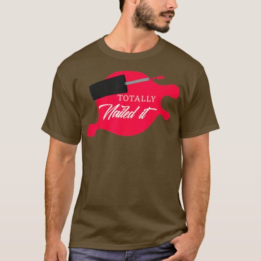 Volledig Nailed IT Manicure Nail Tech T-shirt (Voorkant)