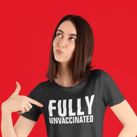 VOLLEDIG ONGEVACCINEERDE T-SHIRS T-SHIRT