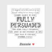 Volledig Overtuigd Quote met Bijbelvers Sticker (Vel)
