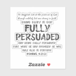 Volledig Overtuigd Quote met Bijbelvers Sticker