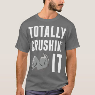 Volledig verpletterend het 1 t-shirt