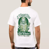 Volledig verspild! Douane St. Patrick's Day T-Shir T-shirt (Achterkant)