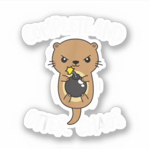 Volledige en Otter Chaos Grappige Lieve Zee Otter  Sticker