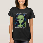 Volledige informatieverschaffing nu Alien en UFO T-shirt (Voorkant)