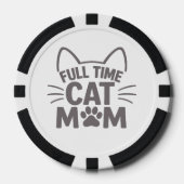 Volledige tijd kattenmoeder grappig kattenliefhebb poker chips (Voorkant)
