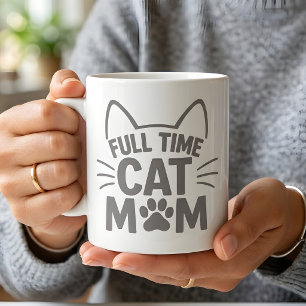 Volledige tijd kattenmoeder Schattige kattenliefhe Koffiemok