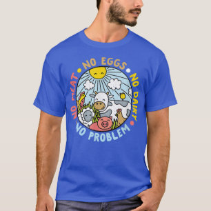 Volledige vegetariër Geen vlees Geen eieren Geen z T-shirt