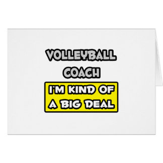 Volleybal coach .. Ik ben een beetje een grote dea