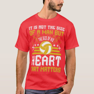 Volleybal De grootte van een hart doet ertoe T-shirt