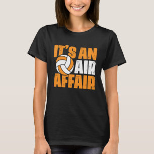 Volleybal Het is een Air Affair Coach Speler Fan 2 T-shirt