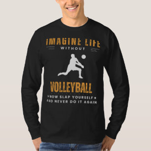 Volleybal-less Victory: Slap jezelf & Spike int T-shirt