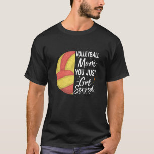 Volleybal mama die je net hebt gediend - Volleybal T-shirt