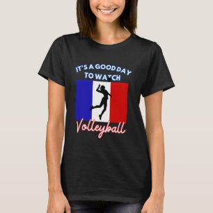 Volleybal met de Franse vlag Het is een goede dag T-shirt