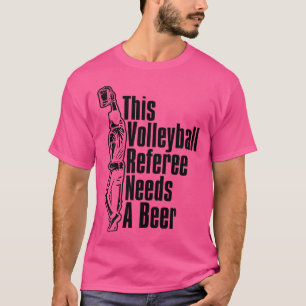 Volleybal scheidsrechter Reffing Ref Volleybal Bie T-shirt