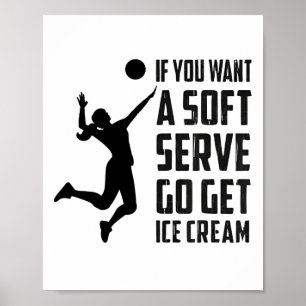 Volleybal-t-shirt als je een soft serve wilt om ij poster
