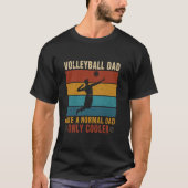Volleybal vader als een normale vader alleen koele t-shirt (Voorkant)