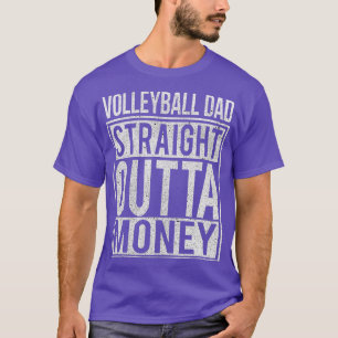 Volleybal vader recht uit geld ik grappig cadeau t-shirt