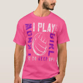 Volleybal voor n meisjes spelen als een meisje t-shirt (Voorkant)