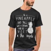 Volleybal Wees een ananas Draag een kroon & wees l T-shirt (Voorkant)