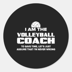 Volleybalcoach Funny Gift - Ga ervan uit dat I39m  Ronde Sticker