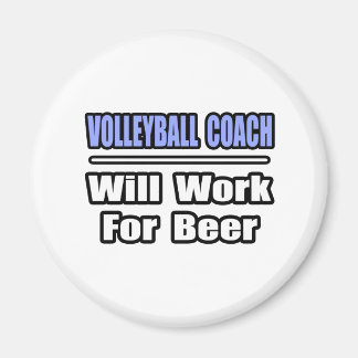 Volleybalcoach...zal werken voor bier magneet