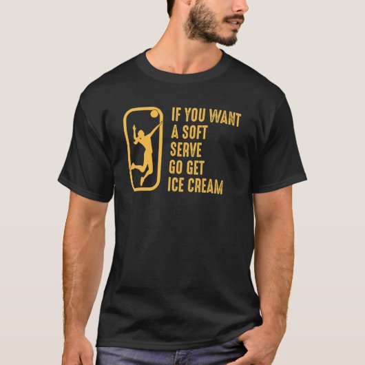Volleyball als je een zachte server wilt, krijg Ic T-shirt (Voorkant)