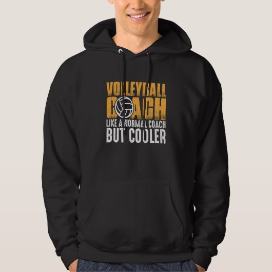 Volleyball Coach Like A Normal Coach But Cooler  2 Hoodie (Voorkant)