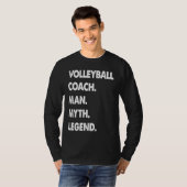 Volleyball Coach Man Myth Legend T-shirt (Voorkant volledig)