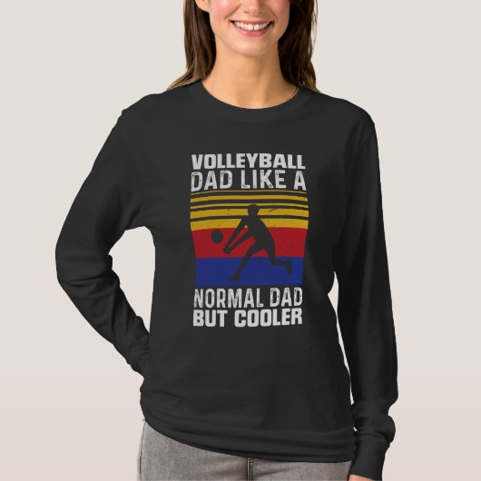 Volleyball Dad Like A Normal Dad But Cooler Father T-shirt (Voorkant)