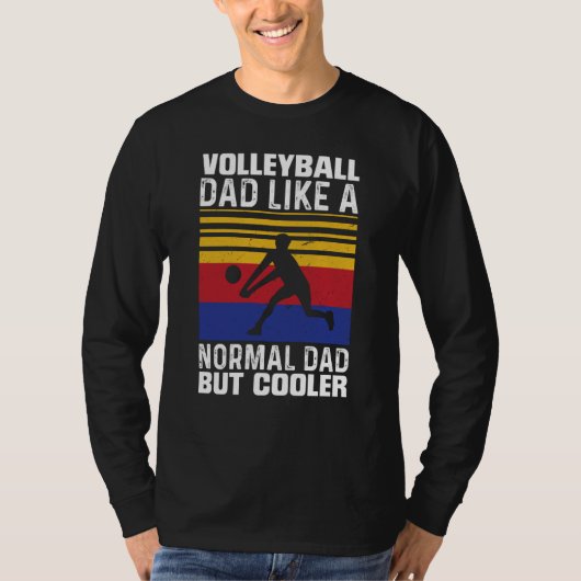 Volleyball Dad Like A Normal Dad But Cooler Father T-shirt (Voorkant)