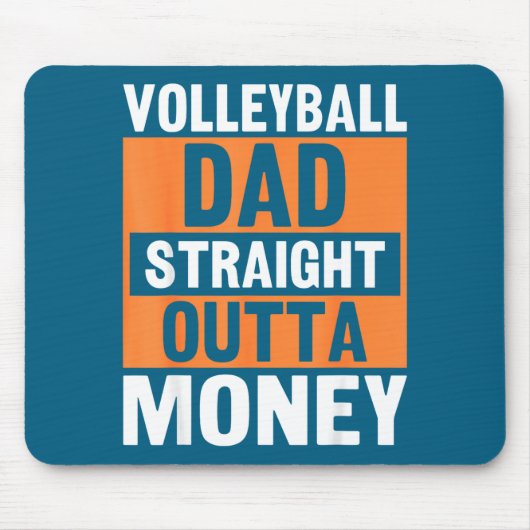 Volleyball Dad Straight Outta Money Funny Srts Par Muismat (Voorkant)