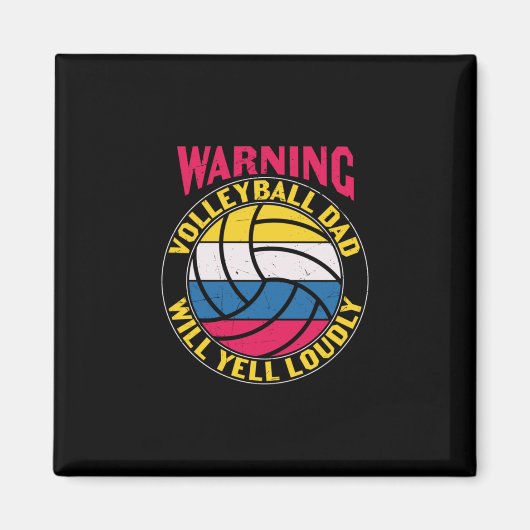 Volleyball Dad Will Yell Louly Magneet (Voorkant)