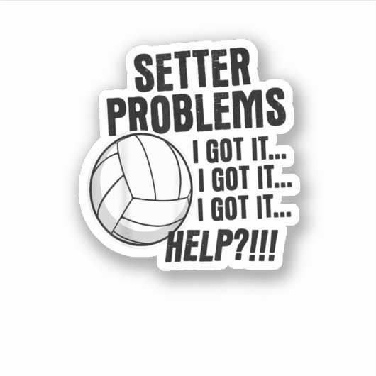 Volleyball geeft schamele nederzetter problemen be sticker (Voorkant)