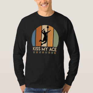 Volleyball Gezegde Kiss My Ace Volleyballer Volley T-shirt