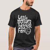 Volleyball Little Brother Biggest-ventilatoraanstr T-shirt (Voorkant)