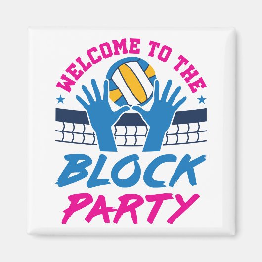 Volleyball Middle Blocker Welkom bij Block Party Magneet (Voorkant)